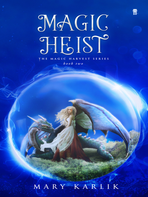 Title details for Magic Heist by Mary Karlik - Available